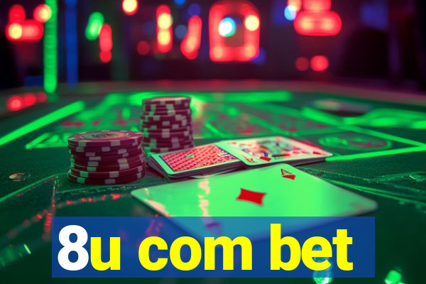 8u com bet